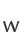 w