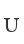 U