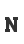 N