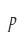 P