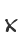 x