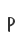 P