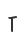 T