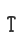 T