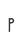 P