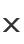 x