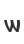 w