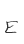 E