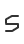 s