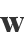 W