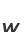 w