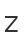 Z