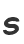 s