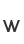 w