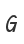 G