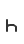 h