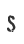 S