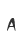 A