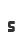 s