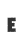 E