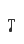 T