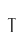 T