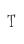 T