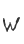 W