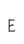 E