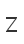 Z