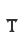 T