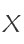 X