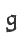 g