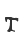 T