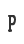 P