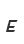 E