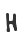 H