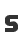 s