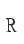 R