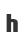 h