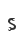 s