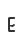 E