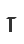 T