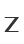 Z