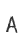 A