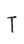 T