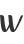 W