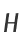 H