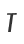 T