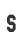 s